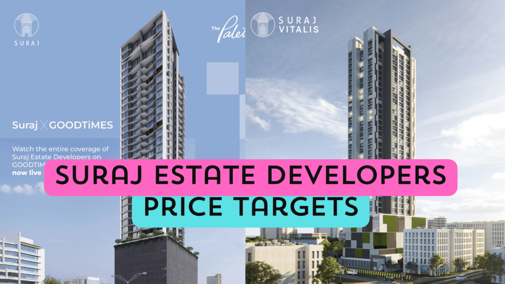 Suraj Estate Developers Share Price Target